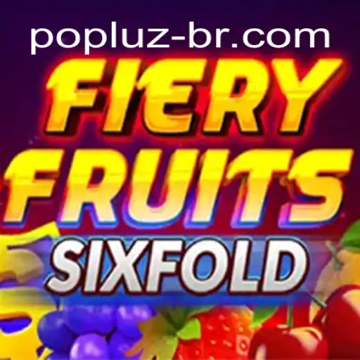 Exploring FieryFruitsSixFold: A Thrilling New Adventure in Online Gaming